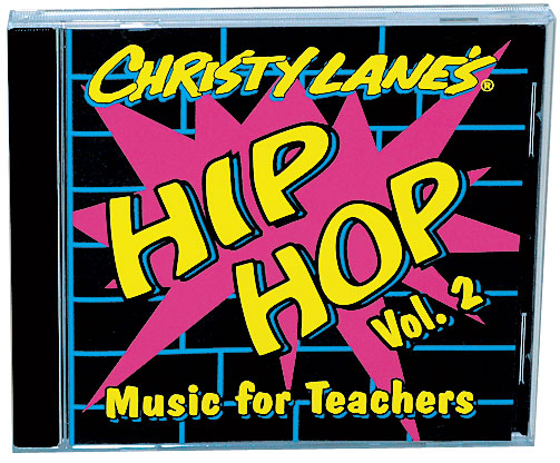 Christy Lane's Hip Hop Music For Teachers Volume 2